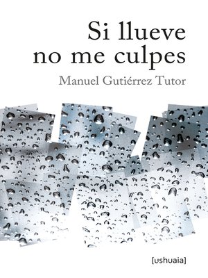cover image of Si llueve no me culpes
